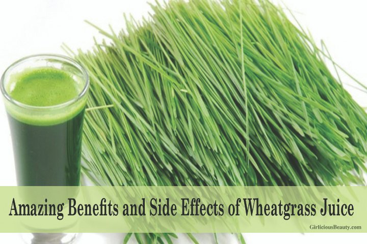 Amazing Benefits of Wheatgrass Juice and Side Effects