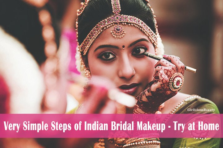 Very Simple Steps of Indian Bridal Makeup – Try at Home