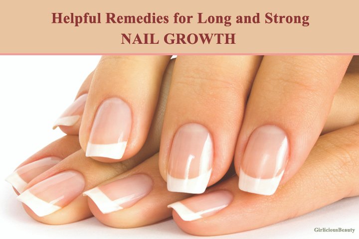 8 Helpful Remedies And Tips For Long And Strong Nail Growth