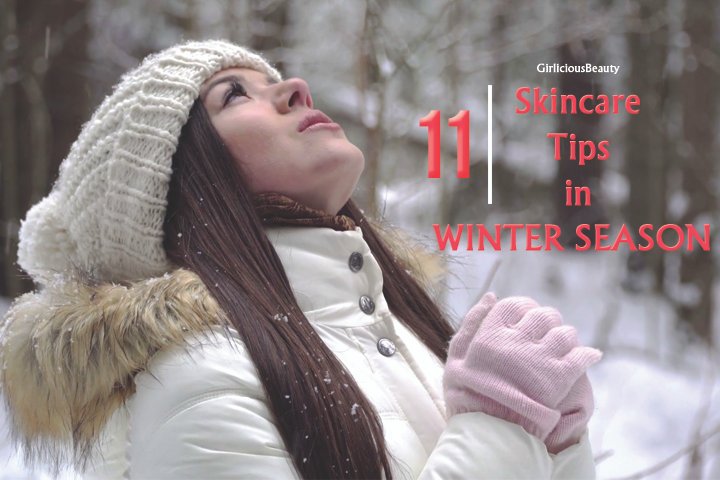 11 Effective Skin Care Tips For Winter Season