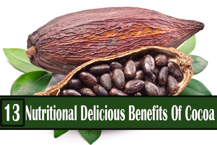 13 Nutritional Delicious Benefits Of Cocoa