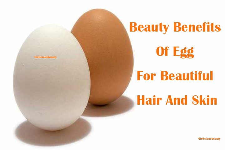 Beauty Benefits Of Egg For Beautiful Hair And Skin